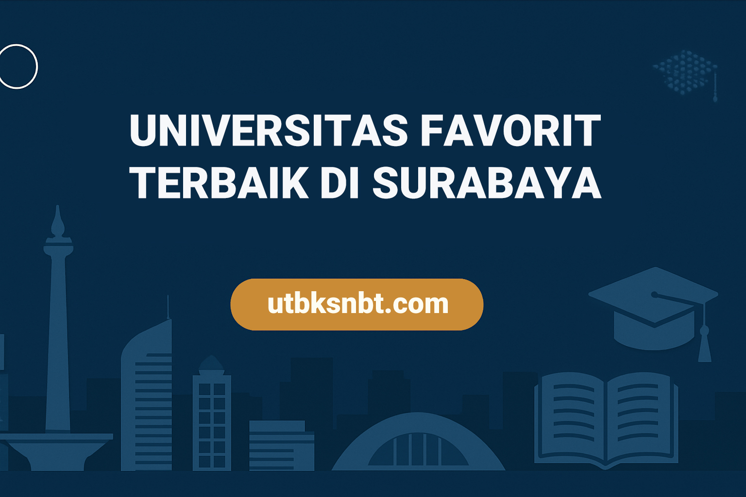 Universitas Favorit Terbaik di Surabaya