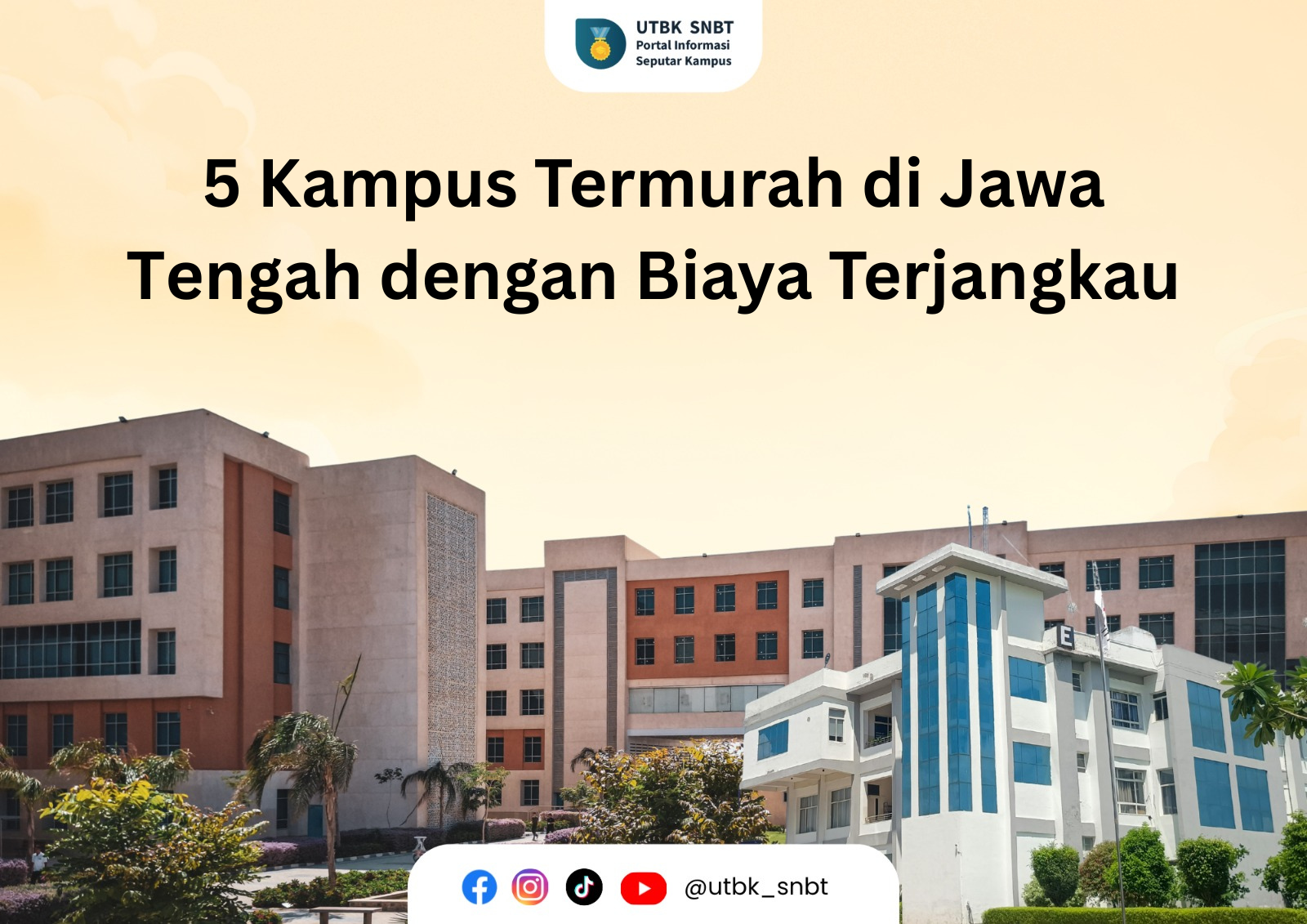 5 Kampus Termurah di Jawa Tengah dengan Biaya Terjangkau